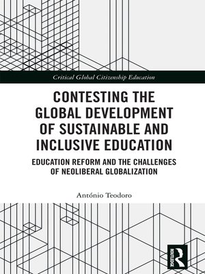 cover image of Contesting the Global Development of Sustainable and Inclusive Education